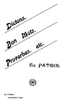 Dictons, Bon Mots, Proverbes, etc. en Patois