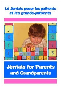 Jèrriais for parents and grandparents - Jèrriais pouor les pathents et grands-pathents