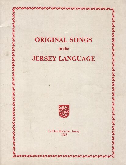 Original Songs in the Jersey Language - Jèrriais songs